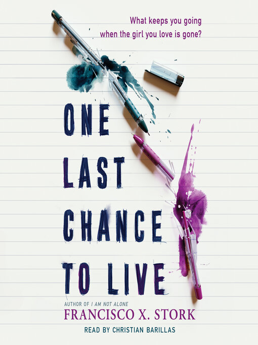 Title details for One Last Chance to Live by Francisco X. Stork - Available